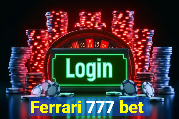 Ferrari 777 bet